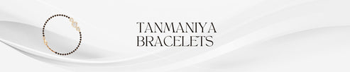 Tanmaniya Bracelets